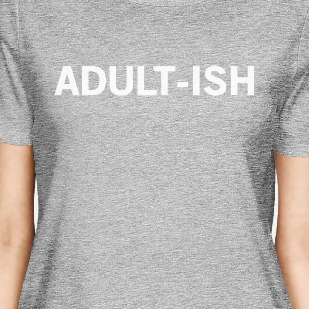 Adult-ish Woman's Heather Grey Top Cute Graphic Printed Tee