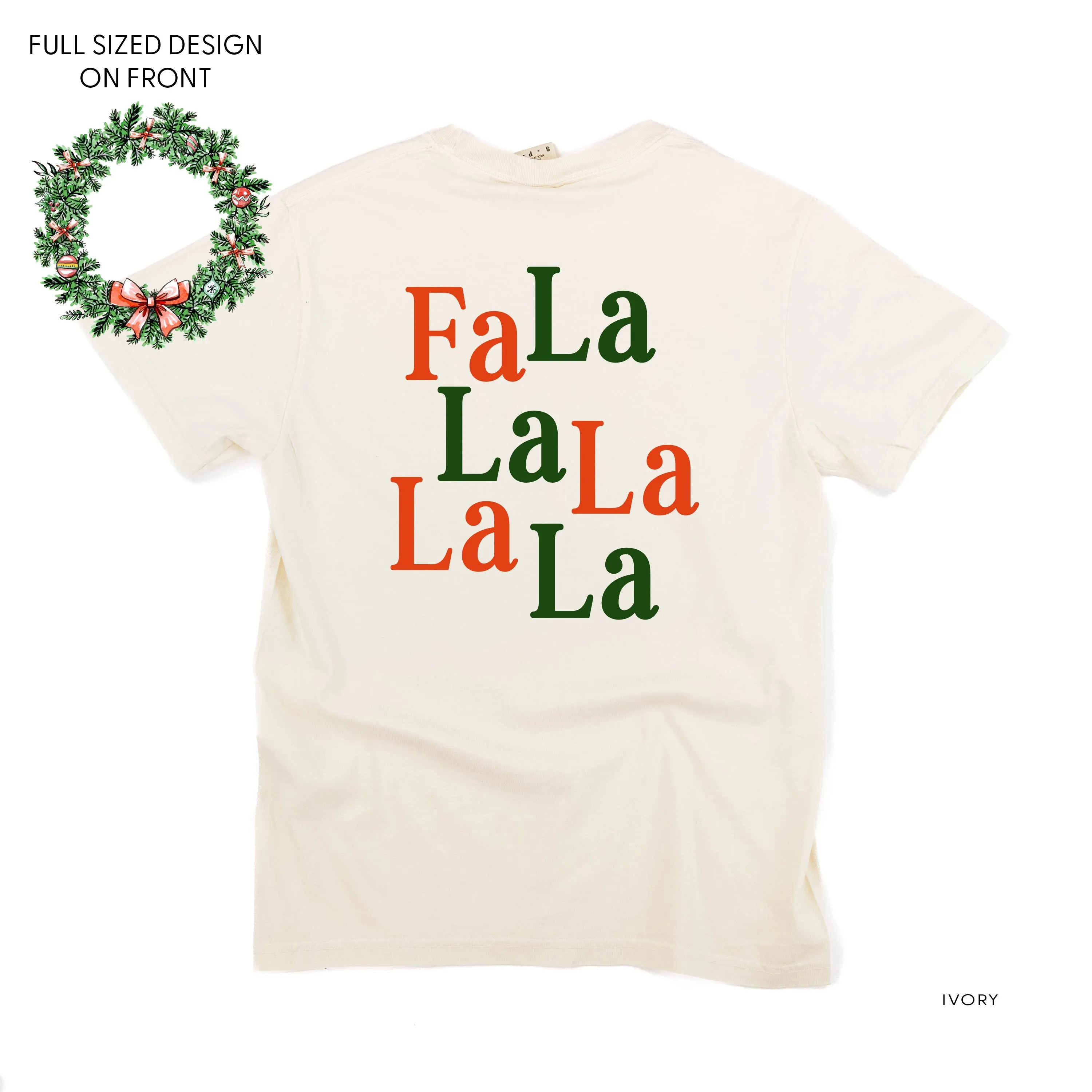 Christmas Wreath - Fa La La La La La (f&b) - Comfort Colors Tee