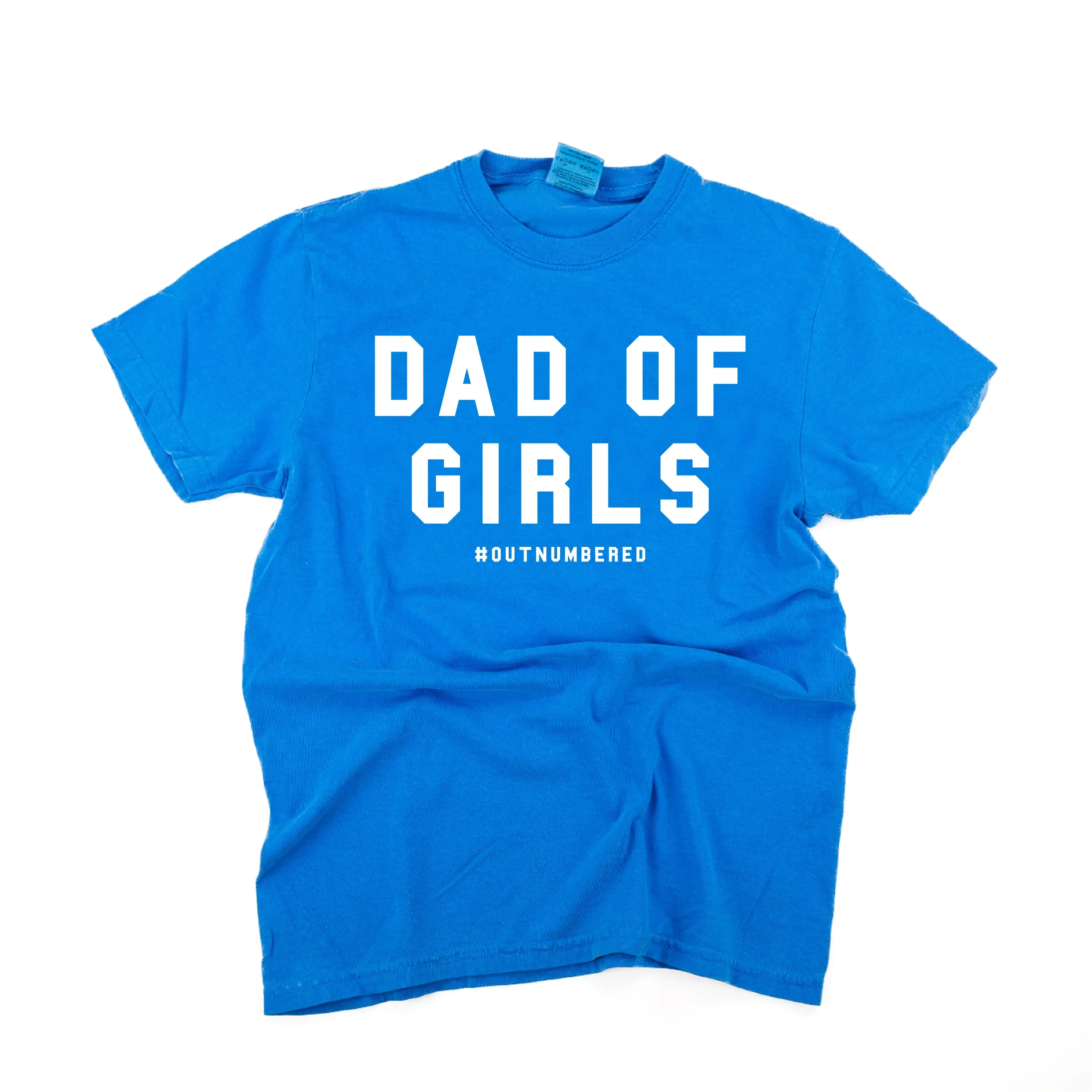 Dad of Girls #outnumbered - SHORT SLEEVE COMFORT COLORS TEE