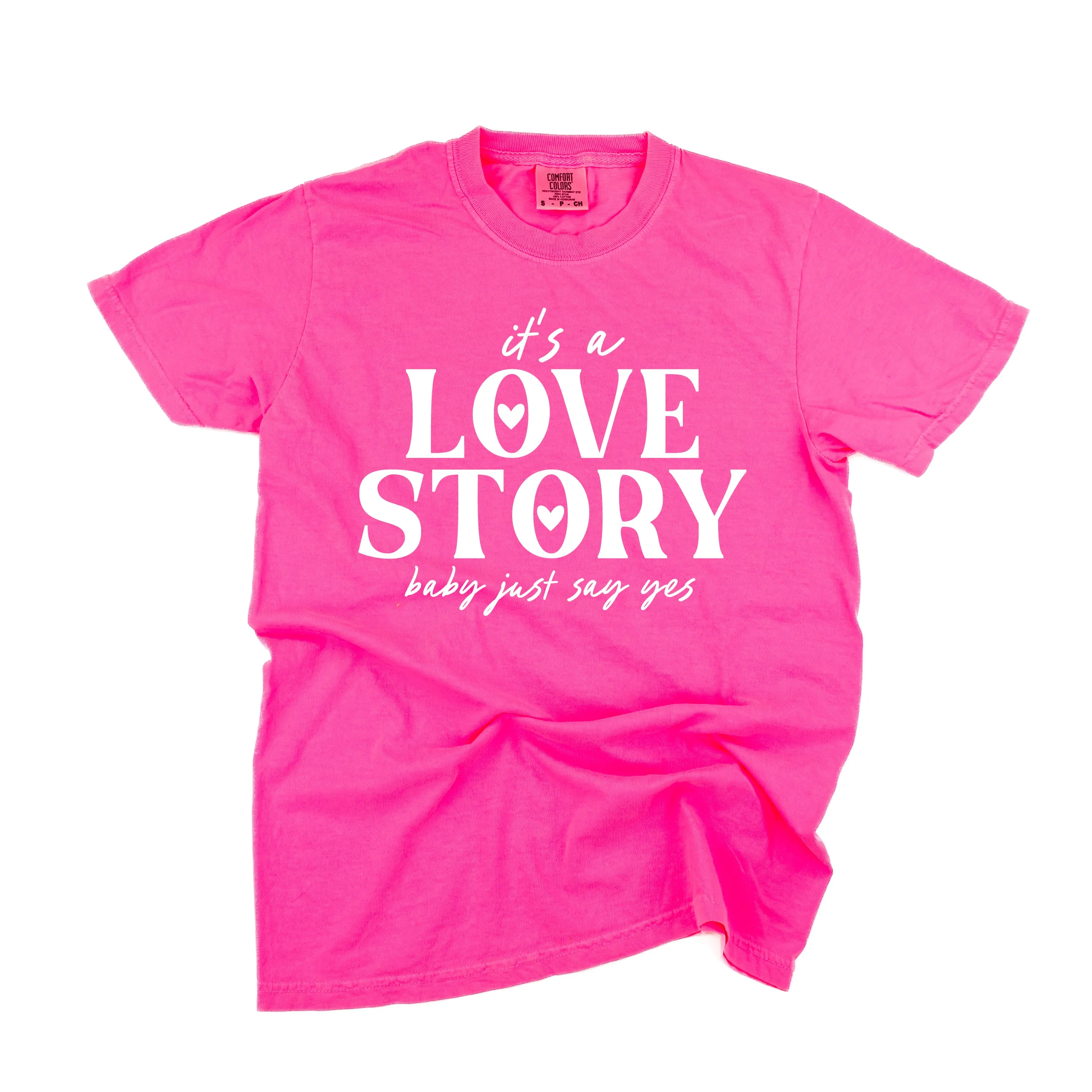 It's A Love Story Baby Just Say Yes - Comfort Colors Tee