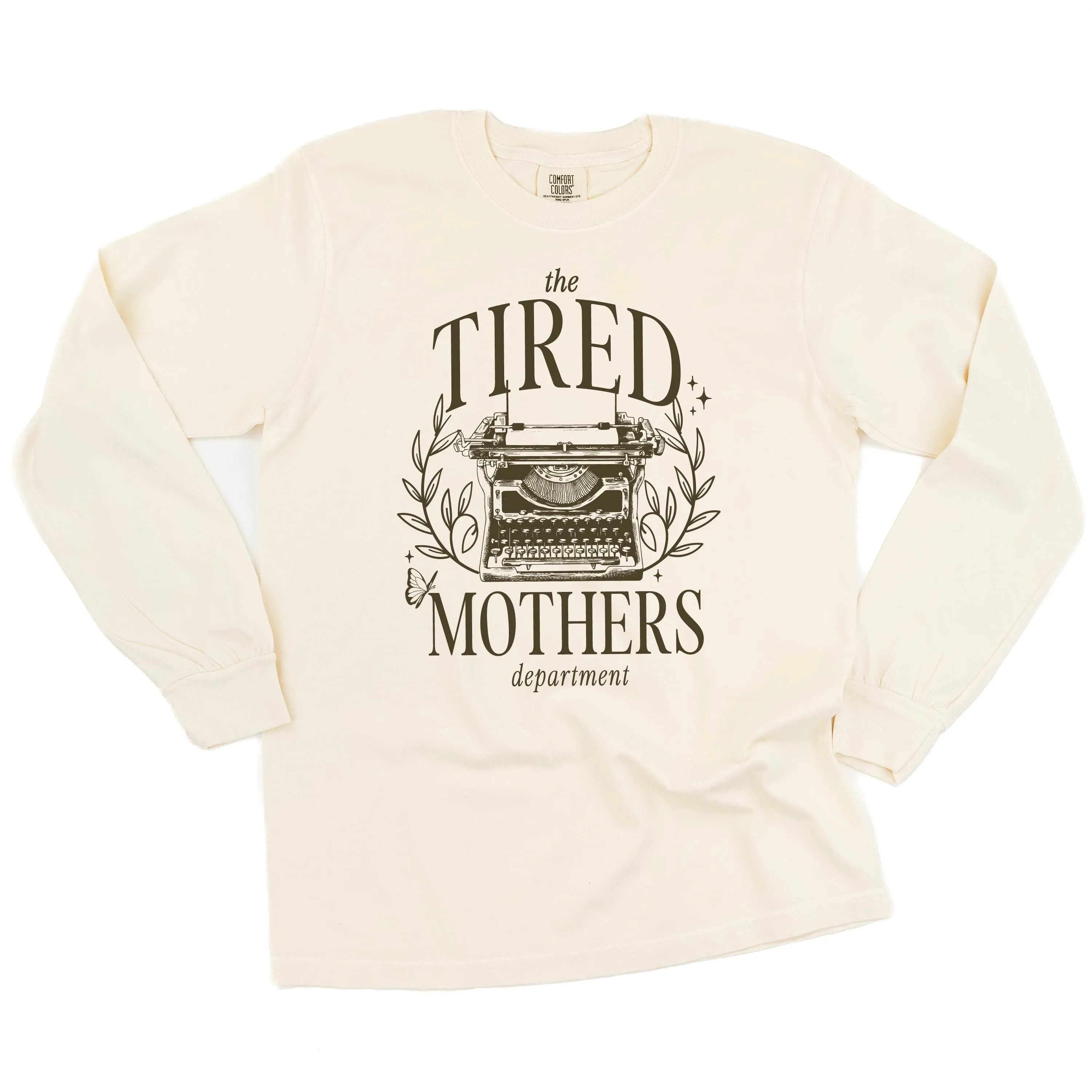 THE TIRED MOTHERS DEPARTMENT - LONG SLEEVE COMFORT COLORS TEE