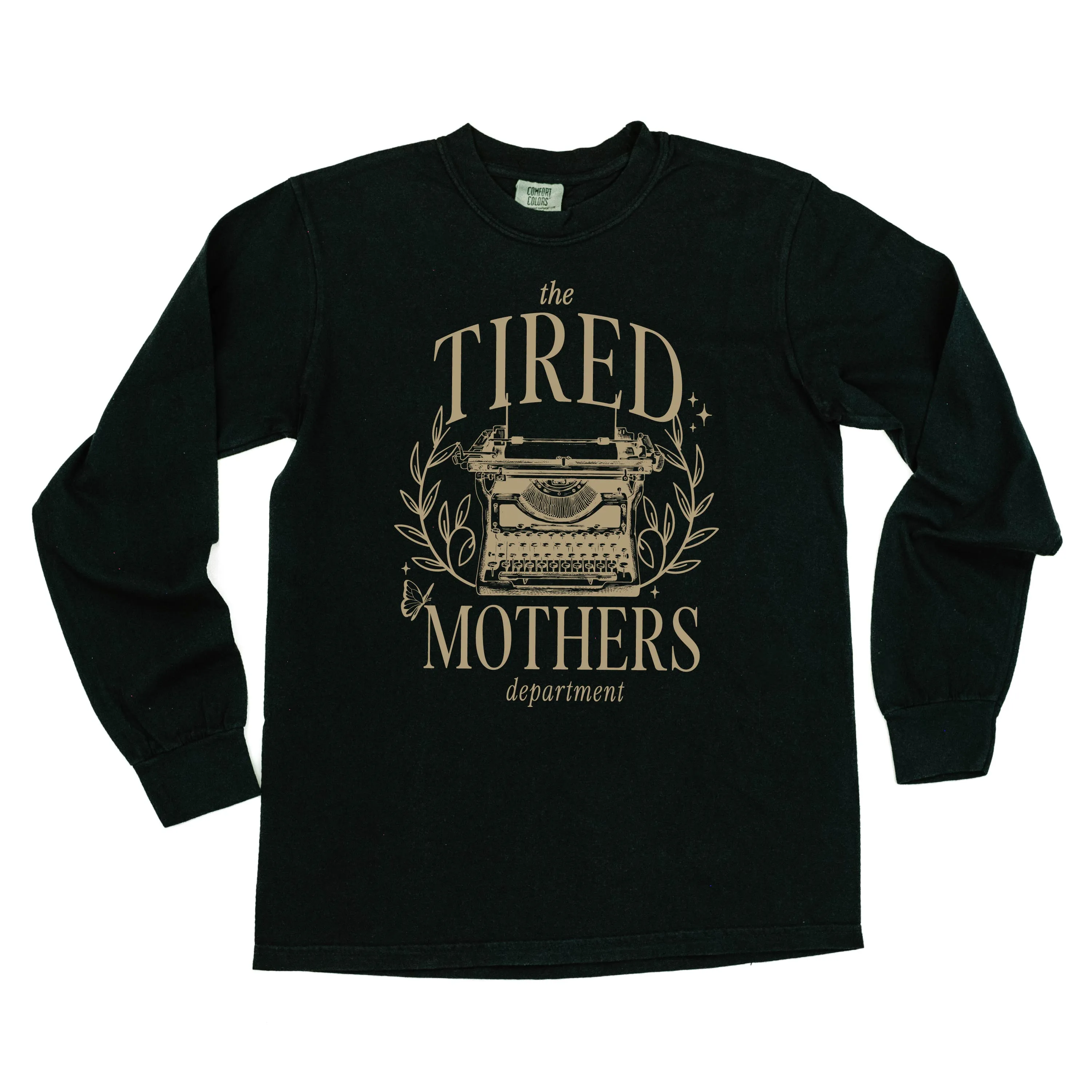 THE TIRED MOTHERS DEPARTMENT - LONG SLEEVE COMFORT COLORS TEE
